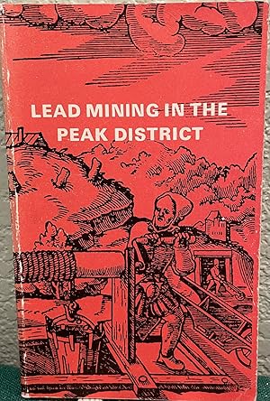 Seller image for Lead mining in the Peak District; for sale by Crossroads Books