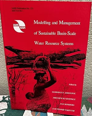 Immagine del venditore per Modelling and Management of Sustainable Basin-Scale Water Resource Systems venduto da Crossroads Books