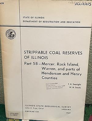 Image du vendeur pour Strippable coal reserves of Illinois Part 6, LaSalle, Livingston, Grundy, Kankakee, Will, Putnam, and parts of Bureau and Marshall counties mis en vente par Crossroads Books