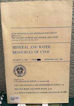 Seller image for Mineral and Water Resources of Utah, 1964, Bulletin, Number 73, June 1969 Reprint for sale by Crossroads Books