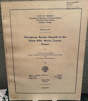 Image du vendeur pour Ferruginous Bauxite Deposits In The Salem Hills, Marion County, Oregon, Bulletin No. 46 mis en vente par Crossroads Books