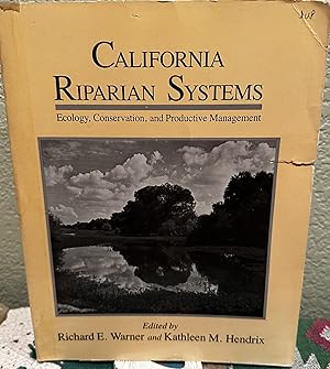 Bild des Verkufers fr California Riparian Systems Ecology, Conservation, and Productive Management zum Verkauf von Crossroads Books