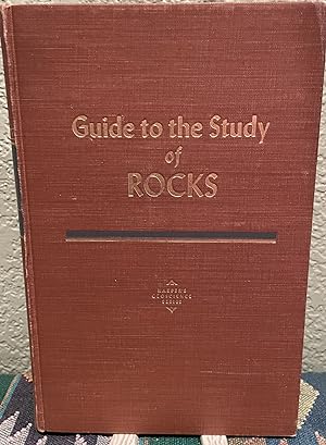 Image du vendeur pour Guide to the Study of Rocks mis en vente par Crossroads Books