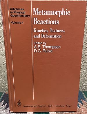 Immagine del venditore per Metamorphic Reactions Kinetics, Textures, and Deformation venduto da Crossroads Books