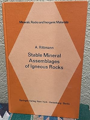Image du vendeur pour Stable Mineral Assemblages of Igneous Rocks A Method of Calculation mis en vente par Crossroads Books