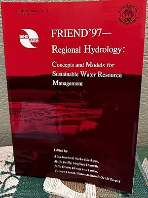 Image du vendeur pour FRIEND '97 Regional Hydrology - Concepts and Models for Sustainable Water Resource Management mis en vente par Crossroads Books