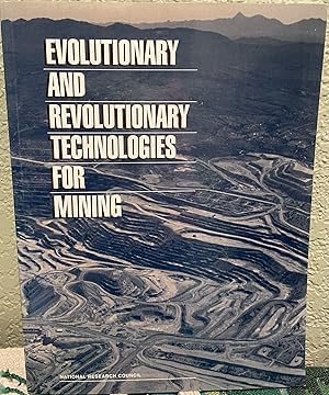 Seller image for Evolutionary and Revolutionary Technologies for Mining for sale by Crossroads Books