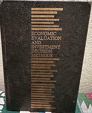 Seller image for Economic Evaluation and Investment Decision Methods, 1974, 351 pages for sale by Crossroads Books