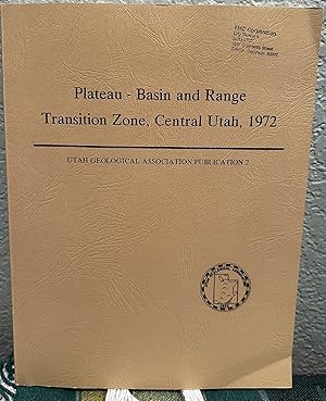 Seller image for Plateau - Basin and Range Transition Zone, Central Utah, 1972 for sale by Crossroads Books