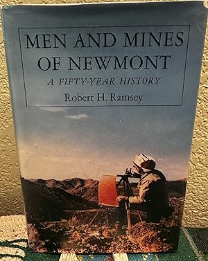 Imagen del vendedor de Men and Mines of Newmont A Fifty Year History a la venta por Crossroads Books