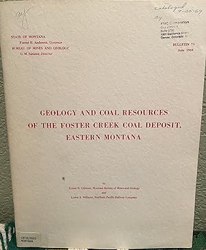 Seller image for Geology and Coal Resources of the Foster Creek Coal Deposit, Eastern Montana With 4 Plates and 4 Tables for sale by Crossroads Books