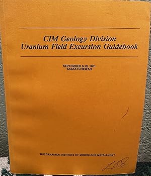 Seller image for Cim Geology Division Uranium Field Excursion Guidebook for sale by Crossroads Books