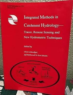 Immagine del venditore per Integrated Methods in Catchment Hydrology Tracer, Remote Sensing and New Hydrometric Techniques venduto da Crossroads Books