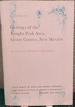 Bild des Verkufers fr Geology of the Knight Peak Area, Grant County, New Mexico zum Verkauf von Crossroads Books