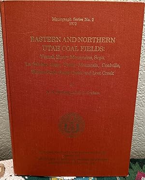 Image du vendeur pour Eastern and northern Utah coal fields Vernal, Henry Mountains, Sego, La Sal-San Juan, Tabby Mountain, Coalville, Henrys Fork, Goose Creek and Lost . - Utah Geological and Mineralogical Survey) mis en vente par Crossroads Books