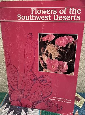 Image du vendeur pour Flowers of the Southwest Deserts mis en vente par Crossroads Books