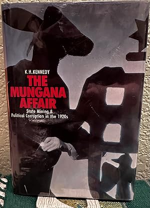 The Mungana affair State mining and political corruption in the 1920's