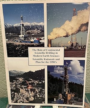Immagine del venditore per The Role of Continental Scientific Drilling in Modern Earth Sciences Scientific Rationale and Plan for the 1990's venduto da Crossroads Books