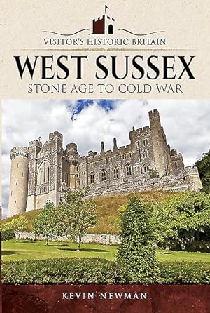 Seller image for West Sussex : Stone Age to Cold War for sale by GreatBookPrices