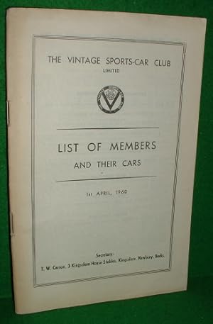 THE VINTAGE SPORTS-CAR CLUB LIMITED LIST OF MEMBERS AND THEIR CARS , 1ST APRIL 1960 [The Bulletin...