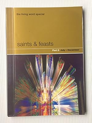 Seller image for Living Word: Saints and Feasts Part 2 July - December for sale by WeBuyBooks