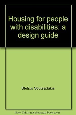 Bild des Verkufers fr Housing for people with disabilities: a design guide zum Verkauf von WeBuyBooks
