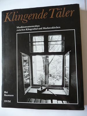 Seller image for Klingende Tler. Musikinstrumentenbau zwischen Klingenthal und Markneukirchen. for sale by Uli Eichhorn  - antiquar. Buchhandel