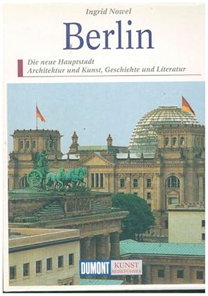 Bild des Verkufers fr Berlin. Die neue Hauptstadt, Architektur und Kunst, Geschichte und Literatur. zum Verkauf von Ant. Abrechnungs- und Forstservice ISHGW