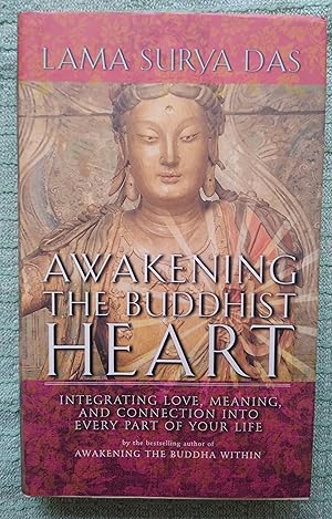 Bild des Verkufers fr Awakening the Buddhist Heart: Integrating Love, Meaning and Connection Into Every Part of Your Life zum Verkauf von Revival Book Studio