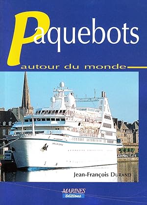 PAQUEBOTS AUTOUR DU MONDE/CRUISE SHIPS OF THE WORLD
