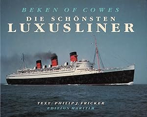 BEKEN OF COWES: DIE SCHONSTEN LUXUSLINER (OCEAN LINERS)