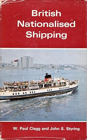 BRITISH NATIONALISED SHIPPING 1947-1968