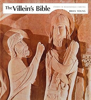 Seller image for THE VILLEIN'S BIBLE: STORIES IN ROMANESQU CARVING for sale by Maiden Voyage Booksellers