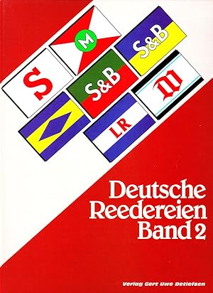 DEUTSCHE REEDEREIEN BAND 2/ GERMAN SHIPPING COMPANIES VOLUME 2
