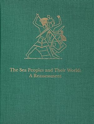 Seller image for THE SEA PEOPLES AND THEIR WORLD: A REASSESSMENT for sale by Maiden Voyage Booksellers