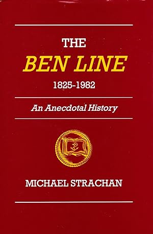 THE BEN LINE 1825-1982: AN ANECDOTAL HISTORY