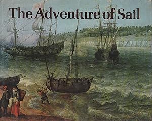 Immagine del venditore per THE ADVENTURE OF SAIL 1520-1914 venduto da Maiden Voyage Booksellers