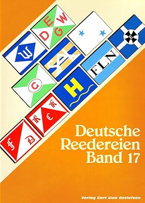 DEUTSCHE REEDEREIEN BAND 17/ GERMAN SHIPPING COMPANIES VOLUME 17