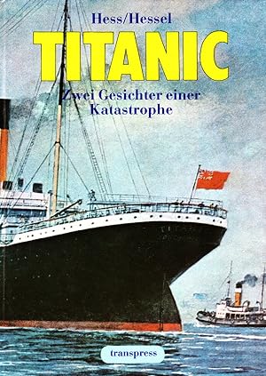 Image du vendeur pour TITANIC: ZWEI GESICHTER EINER KATASTROPHE mis en vente par Maiden Voyage Booksellers