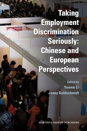 Seller image for Taking Employment Discrimination Seriously: Chinese and European Perspectives for sale by WeBuyBooks