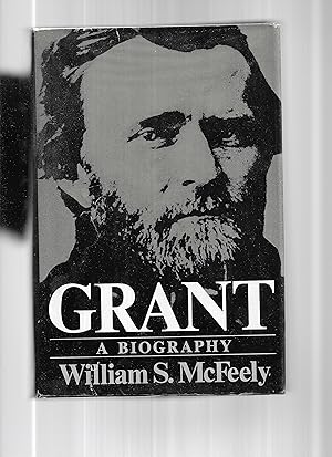 GRANT: A Biography