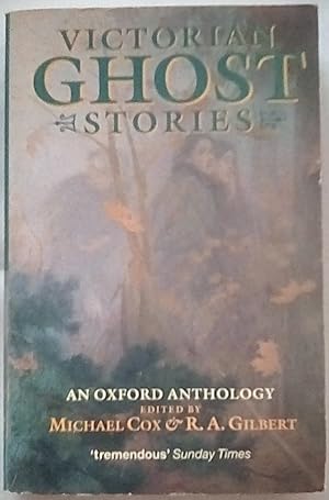 Image du vendeur pour Victorian Ghost Stories: An Oxford Anthology (Oxford Paperbacks) mis en vente par P Peterson Bookseller