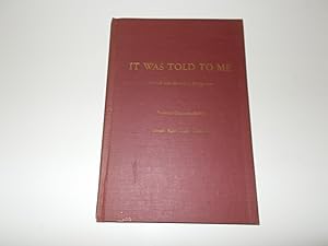 Seller image for It Was Told to Me : A Novel with Historical Backround for sale by Paradise Found Books