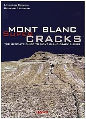 Bild des Verkufers fr Mont Blanc Super Cracks zum Verkauf von AHA-BUCH GmbH