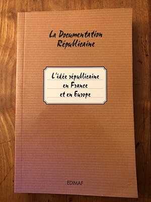 Image du vendeur pour L'ide rpublicaine en France et en Europe mis en vente par Librairie des Possibles