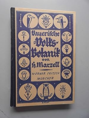Bayerische Volks-Botanik von H. Marzell (- Volksbotanik Bayern