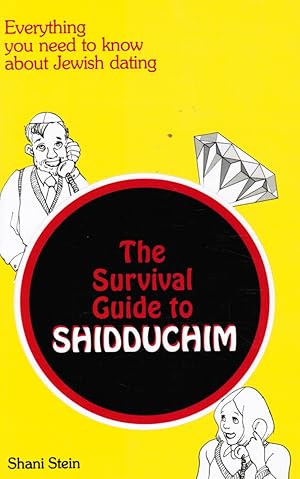 Seller image for The Survival Guide to Shidduchim: Everything You Need to Know about Jewish Dating for sale by Bookshop Baltimore