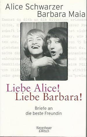 Imagen del vendedor de Liebe Alice! Liebe Barbara!. Briefe an die beste Freundin. a la venta por Lewitz Antiquariat