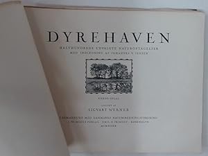 Imagen del vendedor de Dyrehaven Halvhundrede Billeder af Sigvart Werner, med Inledning af Johannes V Jensen, Udgivet af Danmarks Naturfredningsforening. a la venta por Plurabelle Books Ltd