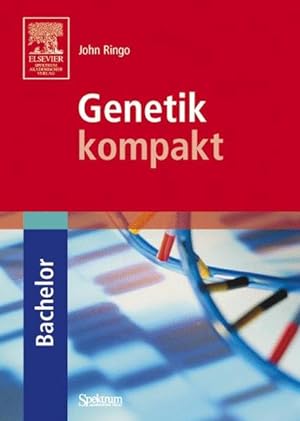 Seller image for Genetik kompakt. Aus dem Engl. bers. von Freya Thomm-Reitz und Michael Thomm / Bachelor. for sale by Antiquariat Thomas Haker GmbH & Co. KG